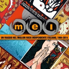Mei: un viaggio nel miglior rock indipendente italiano, 1994-2014