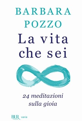 Barbara Pozzo, il suo primo libro “La vita che sei”