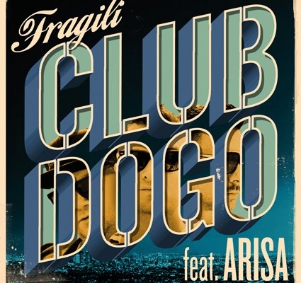 Club Dogo: Fragili, il nuovo singolo in radio con un featuring d’eccezione di Arisa