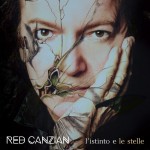 Fossati e Sangiorgi nel nuovo album “L’istino e le stelle” di Red Canzian