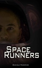 Space Runners: opera prima di Daniele Federico
