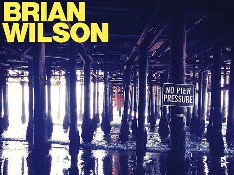No Pier Pressure, il nuovo lavoro discografico di Brian Wilson