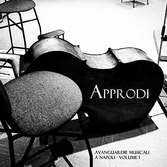 Approdi: le avanguardie musicali a Napoli