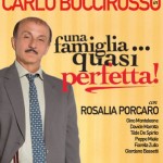 Carlo Buccirosso al Cilea con “Una famiglia…quasi perfetta!”