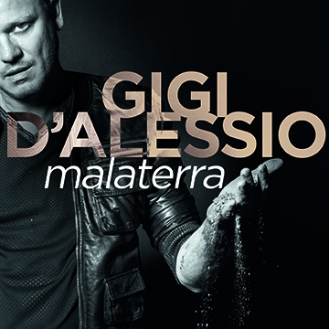 Gigi D’Alessio: esce Malaterra, il singolo anticipa il tour 2015