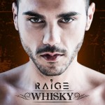 Raige: Whisky anticpa il nuovo album di inediti