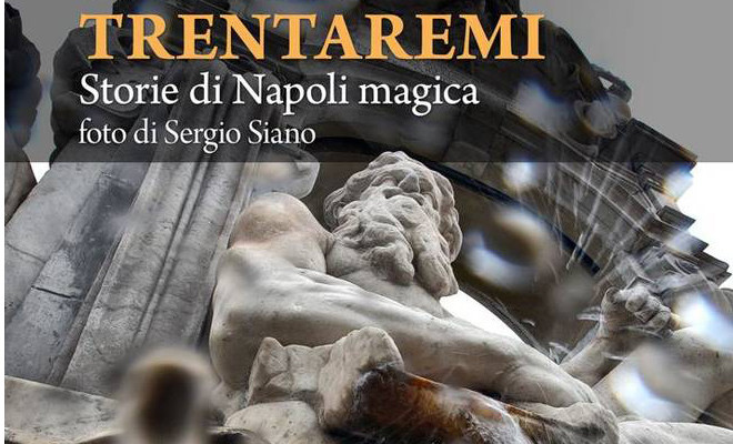 Trentaremi, Storie di Napoli Magica