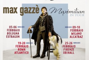 Max Gazzè: «Maximilian è il mio lato sperimentale» (Max Gazzè manifesto new 300x202)