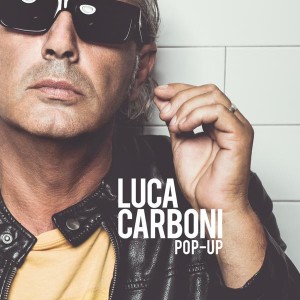 Luca Carboni: ai vertici delle classifiche con Pop-Up (luca carboni pop up 300x300)