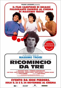 "Ricomincio da Tre" di Massimo Troisi per due giorni al cinema (ricomincio da tre locandina film 210x300)