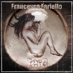 La rinascita di Francesca Fariello, la rocker partenopea parte da Zero (CopertinaZerO 150x150)