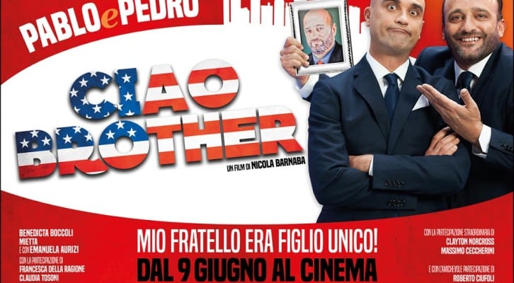 Pablo e Pedro, per la prima volta al cinema con “Ciao Brother”