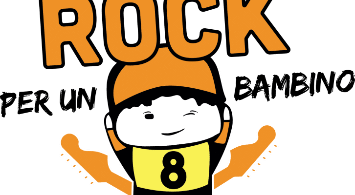 Rock Per Un Bambino, l’ottava edizione dell’evento benefico