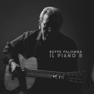 Piano B, il ritorno alle origini di Beppe Palomba (PALOMBA 300x300)