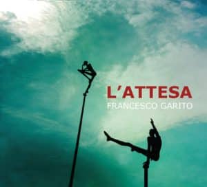 L’Attesa, il nuovo album di Francesco Garito (GARITO 300x272)
