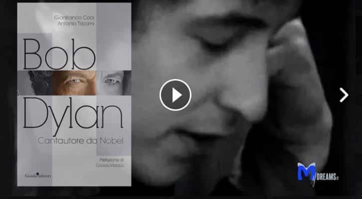 “Bob Dylan Cantautore da Nobel” il libro di Gianfranco Coci e Antonio Tricomi