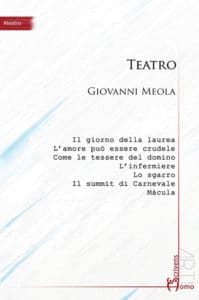 “Teatro”: la drammaturgia di Giovanni Meola per la prima volta in un libro (teatro giovanni meola 199x300)