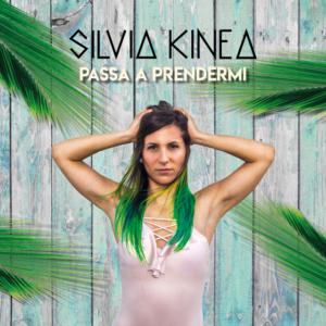 Passa a Prendermi, il singolo d’esordio di Silvia Kinea (image1 300x300)