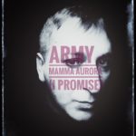 Army torna sulle scene con il nuovo singolo “Mamma Aurora (I Promise)”