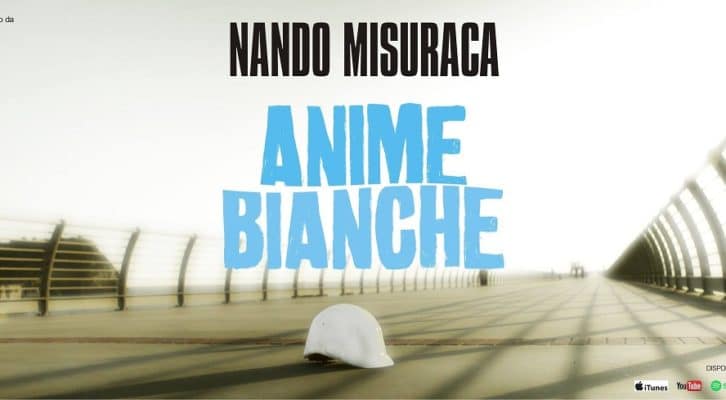 Nando Misuraca dedica “Anime Bianche” a suo padre e a tutti i caduti sul lavoro