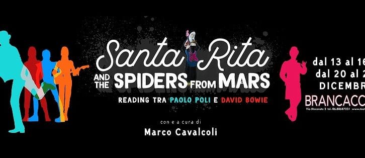 Al Teatro Brancaccio, Marco Cavalcoli in “Santa Rita and the Spiders from Mars”