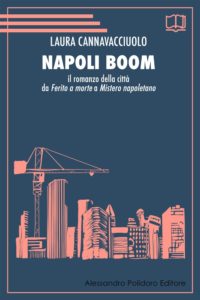 Napoli Boom, il romanzo della città di Laura Cannavacciuolo (napoli boom cannavacciuolo 200x300)