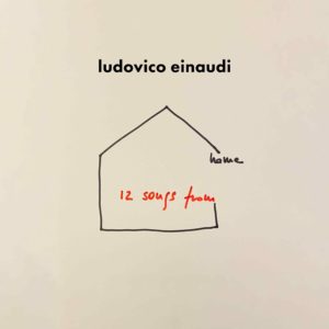 “12 Songs From Home”, una speciale raccolta di Ludovico Einaudi (ludovico einaudi songs from home 300x300)