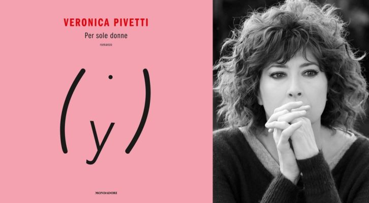 Recensione libri: Per sole donne, il terzo romanzo di Veronica Pivetti
