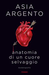 Recensione libri: Anatomia di un cuore selvaggio di Asia Argento (anatomia di un cuore selvaggio cover book asia argento 196x300)