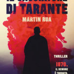 “Il cacciatore di tarante” il libro di Martin Rua edito da Rizzoli