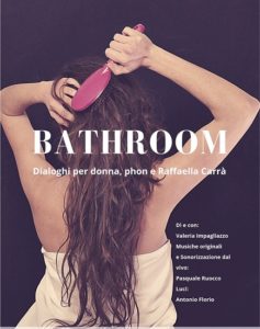 Siamo tutti voyeur con Bathroom, il nuovo spettacolo di Valeria Impagliazzo (bathroom  impagliazzo 237x300)