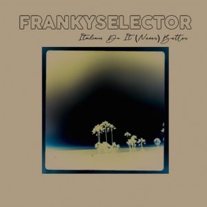 Franky Selector: un nuovo disco e un tour italiano (FRANKY SELECTOR cover 300x300)
