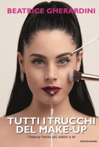 Tutti i trucchi del Make-up, il primo libro di Beatrice Gherardi (Beatrice Gherardi 202x300)