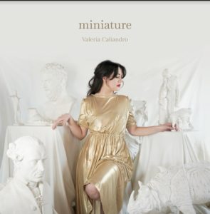 Intervista a Valeria Caliandro in occasione del nuovo album “Miniature” (valeria caliandro01miniature 295x300)