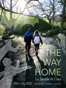The way home - La strada di casa  il musical degli Italiani a Londra: uno spettacolo di italiani e inglesi a Londra (The way home titolo OK 1 225x300)