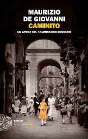 Recensione libri: “Caminito” di Maurizio De Giovanni (caminito maurizio de giovanni)