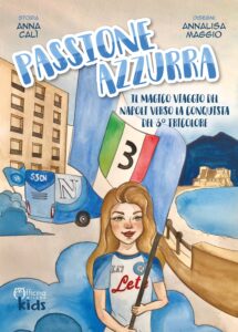 Libri: “Passione Azzurra. Il magico viaggio del Napoli verso la conquista del 3° tricolore” (passione azzurra 1 215x300)