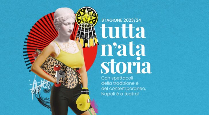 Teatro Sannazaro sceglie  “Tutta n’ata storia” come claim della stagione Teatrale 2023/24