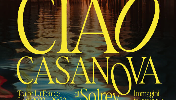 Al Teatro La Fenice di Venezia in scena “Ciao Casanova” di Solrey