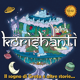 Korishanti: un disco per l’ambiente, per l’amore, per la vita (KORISHANTI Cover)