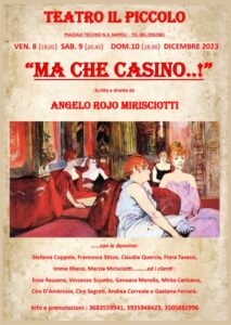 Grande successo per “Ma che casino..”, spettacolo scritto e diretto da Angelo Mirisciotti (ma che casino 213x300)