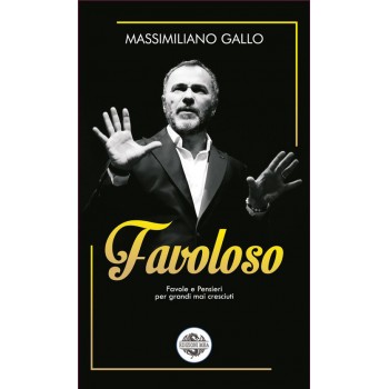 Massimiliano Gallo e il suo libro “Favoloso”