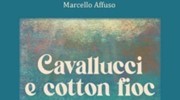 Cavallucci e cotton fioc di Marcello Affuso, Guidaeditori: la recensione (cavallucci e cotton fioc 1)